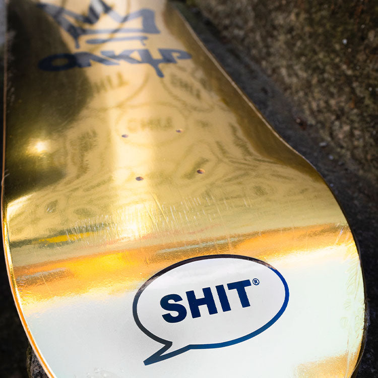 SHIT® X ONKLP DECK GOLD